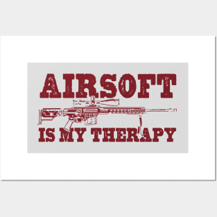 Airsoft Is My Therapy Posters and Art